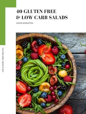 cover image of 40 GLUTEN FREE & LOW CARB SALADS
